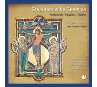Godehard Joppich; Choralschola der Benediktinerabtei MUnsterschwarzach - Gregorian Chant: Lent, Passion, Easter