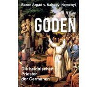 Goden : Die heidnischen Priester der Germanen
