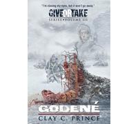 Godene: Give Or Take: Volume III