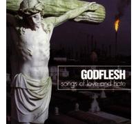 Godflesh - Songs of Love and Hate