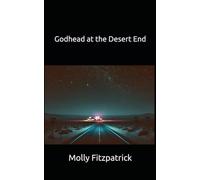 Godhead at the Desert End