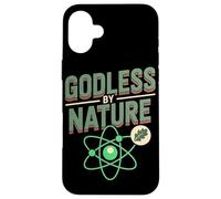 Godless by Nature Atheist Agnostic Design Case for iPhone 16 Plus