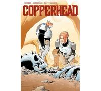 Godlewski, Scott - Copperhead Volume 1: A New Sheriff in Town (COPPERHEAD TP)