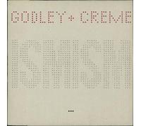 GODLEY + CRÈME - Ismism