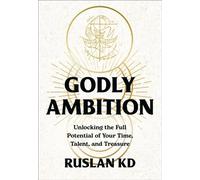 Godly Ambition Ruslan KD Hardback Authentic Media Ltd Christian l