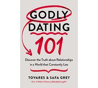 Godly Dating 101 | Softcover: Discover the Truth About Relationships in a World That Constantly Lies