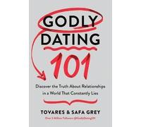 Godly Dating 101, Tovares Grey, Paperback