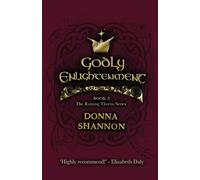 Godly Enlightenment: Book 3 of the Raining Thorns Series