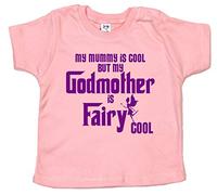 Godmother is Fairy Cool, Baby Unisex T-Shirt 6-12m Pink