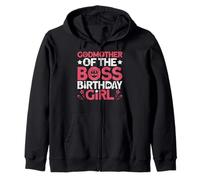 Godmother Of The Boss Birthday Party Outfit Like A Boss Zip Hoodie