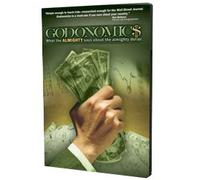 Godonomics: What the ALMIGHTY says about the almighty dollar by (2010-01-01)