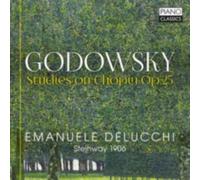 GODOWSKY/DELUCCHI: STUDIES ON CHOPIN 25 - CD
