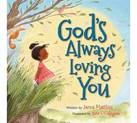 God's Always Loving You