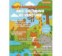 God's Amazing Animals: ABC Coloring Adventure - Christian Alphabet Coloring Book for Kids | Learn the ABCs Through Fun Animal Friends and God's ... God's Wonderful World 26 Adorable Animals