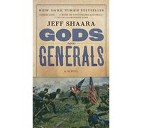 Gods and Generals Publisher: Ballantine Books