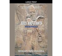 Gods and Giants: 4 (Anunnaki Odyssey)