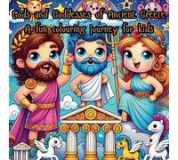 Gods and Goddesses of Ancient Greece: A fun colouring journey for kids