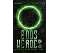 Gods and Heroes Book 3: Circle of Shadows