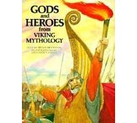 Gods and Heroes from Viking Mythology (The World Mythology Series)