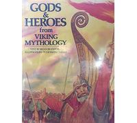Gods and Heroes from Viking Mythology (World Mythologies Series)