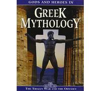 Gods and Heroes in Greek Mythology: The Trojan War and the Odyssey