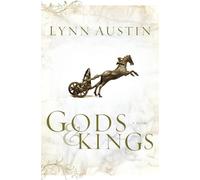 Gods and Kings: A Novel: 1 (Chronicles of the Kings)