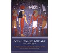 Gods and Men in Egypt: 3000 BCE to 395 CE