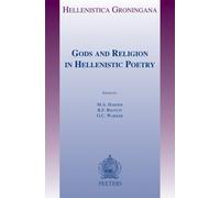 Gods and Religion in Hellenistic Poetry: 16 (Hellenistica Groningana)