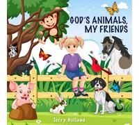 GOD'S ANIMALS, MY FRIENDS