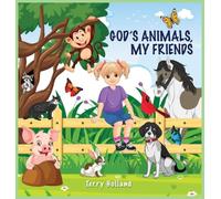 God's Animals, My Friends