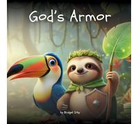 God's Armor with Wiggles the Sloth: Helping Little Hearts Feel Safe, Brave, and Protected (2)