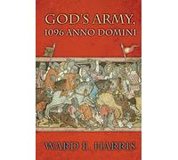 God's Army, 1096 Anno Domini