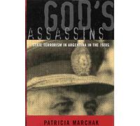 God's Assassins: State Terrorism in Argentina in the 1970s