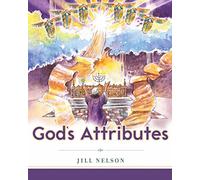 God's Attributes (Making Him Known)