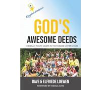 God's Awesome Deeds: Christian Youth Camps In The Former Soviet Union