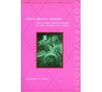 God's Beauty Parlor: And Other Queer Spaces in and Around the Bible (Contraversions: Jews and Other Differences)