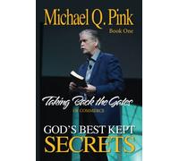 God's Best Kept Secrets - Book 1: Taking Back The Gates of Commerce