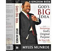 God's Big Idea: Reclaiming God's Original Purpose for Your Life (The Kingdom Series)