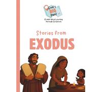 God's BIG Plan: Stories from Exodus (God's BIG Plan: A Read-Aloud Journey through Scripture)