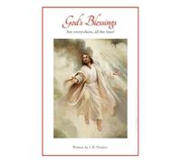 God's Blessings: Are everywhere, all the time!