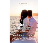 God's Blueprint, preparing for a lifetime covenant