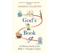 God's Book: An Honest Look at the Bible's 7 Toughest Topics