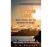 God's Bottom Line: 1 (The Rethinking God)