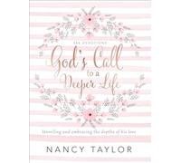 God's Call to a Deeper Life: Unveiling and Embracing the Depths of His Love