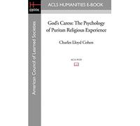 God's Caress: The Psychology of Puritan Religious Experience