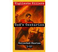 God's Centurion: Collected Stories 1-10: 18 (Shadow Precinct)
