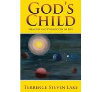 God's Child: Memoirs and Philosophy of Life