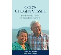God's Chosen Vessel: From Killing Field to Kingdom Harvest