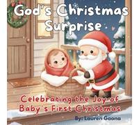 God's Christmas Surprise: Celebrating the Joy of Baby's First Christmas