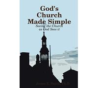 God's Church Made Simple